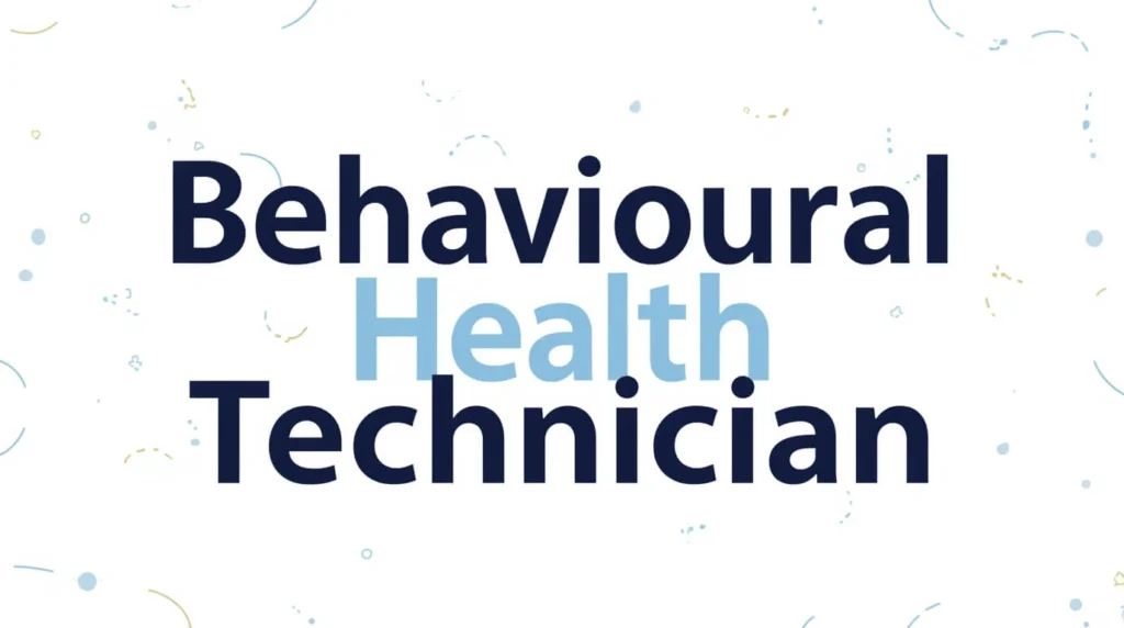 behavioural health technician behavioural health technician